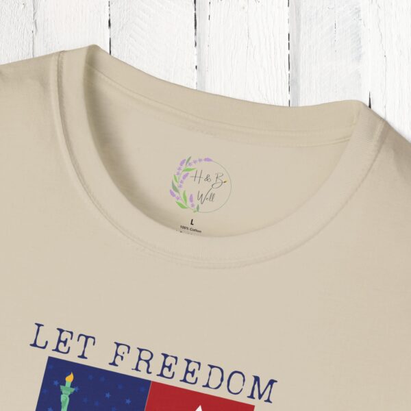Let freedom ring Unisex T-Shirt - Image 16