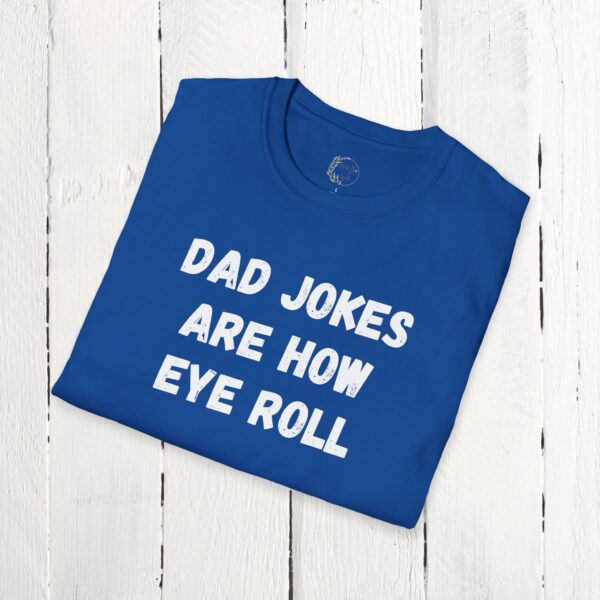 Dad jokes are how eye roll - Image 14