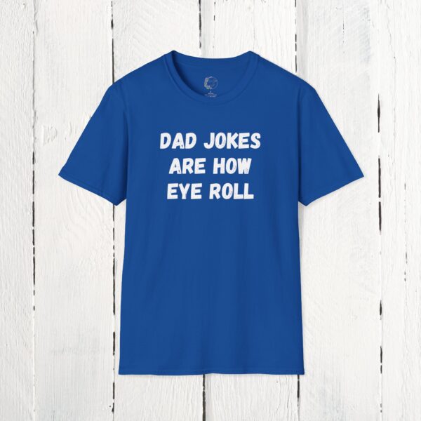 Dad jokes are how eye roll - Image 15