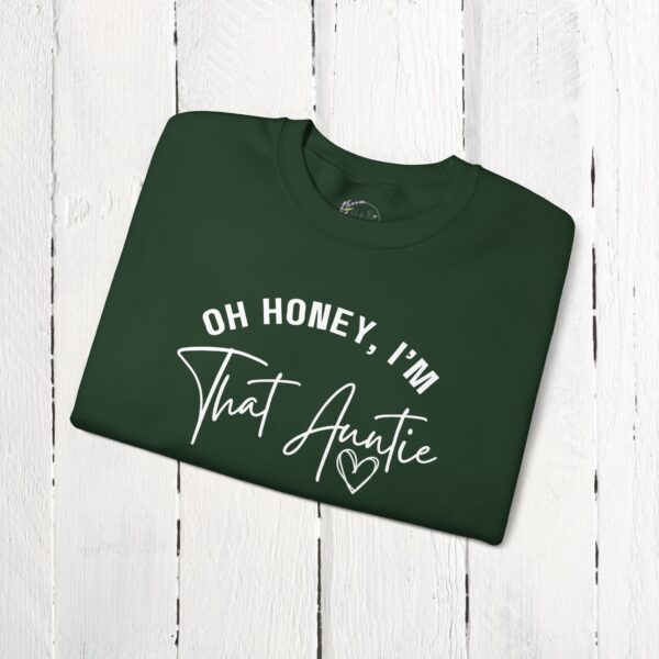 Oh honey, I'm that auntie Crewneck Sweatshirt - Image 25