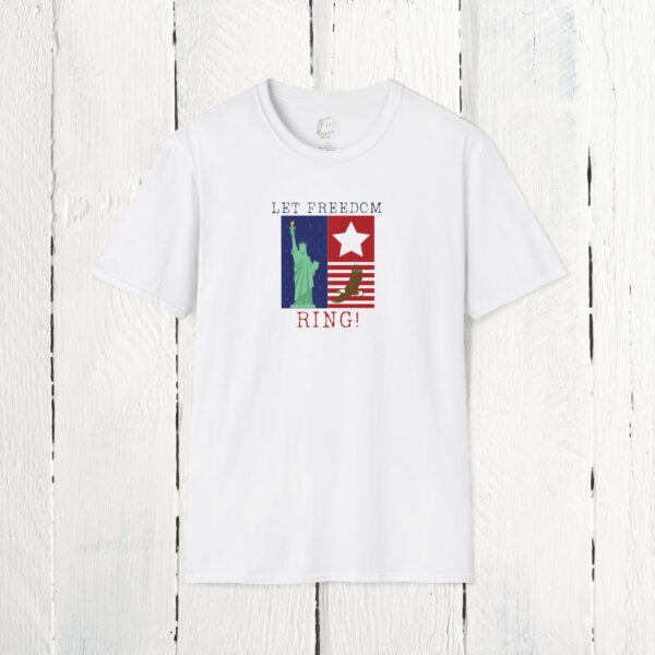Let freedom ring Unisex T-Shirt - Image 2