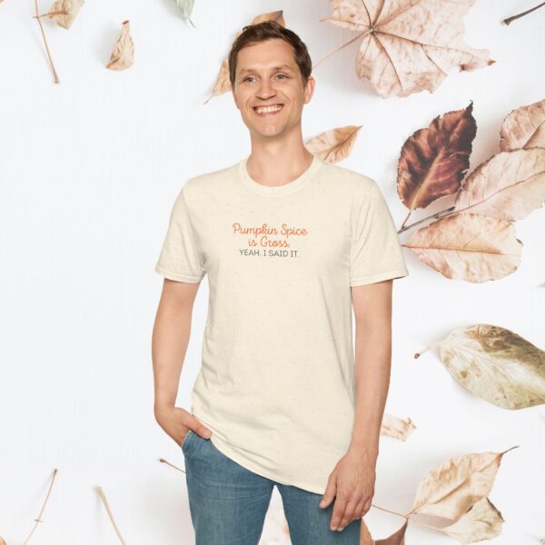 Pumpkin Spice is Gross. Yeah I said it. / Unisex Softstyle T-Shirt - Image 13
