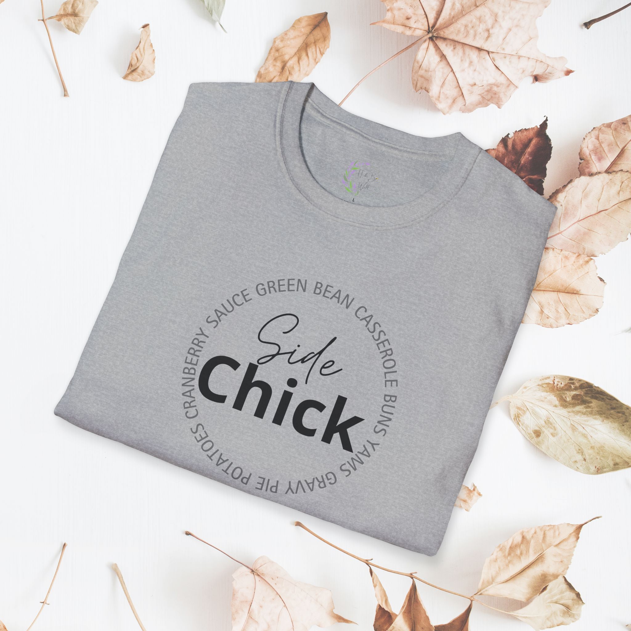 Side Chick, Thanksgiving, Unisex T-Shirt