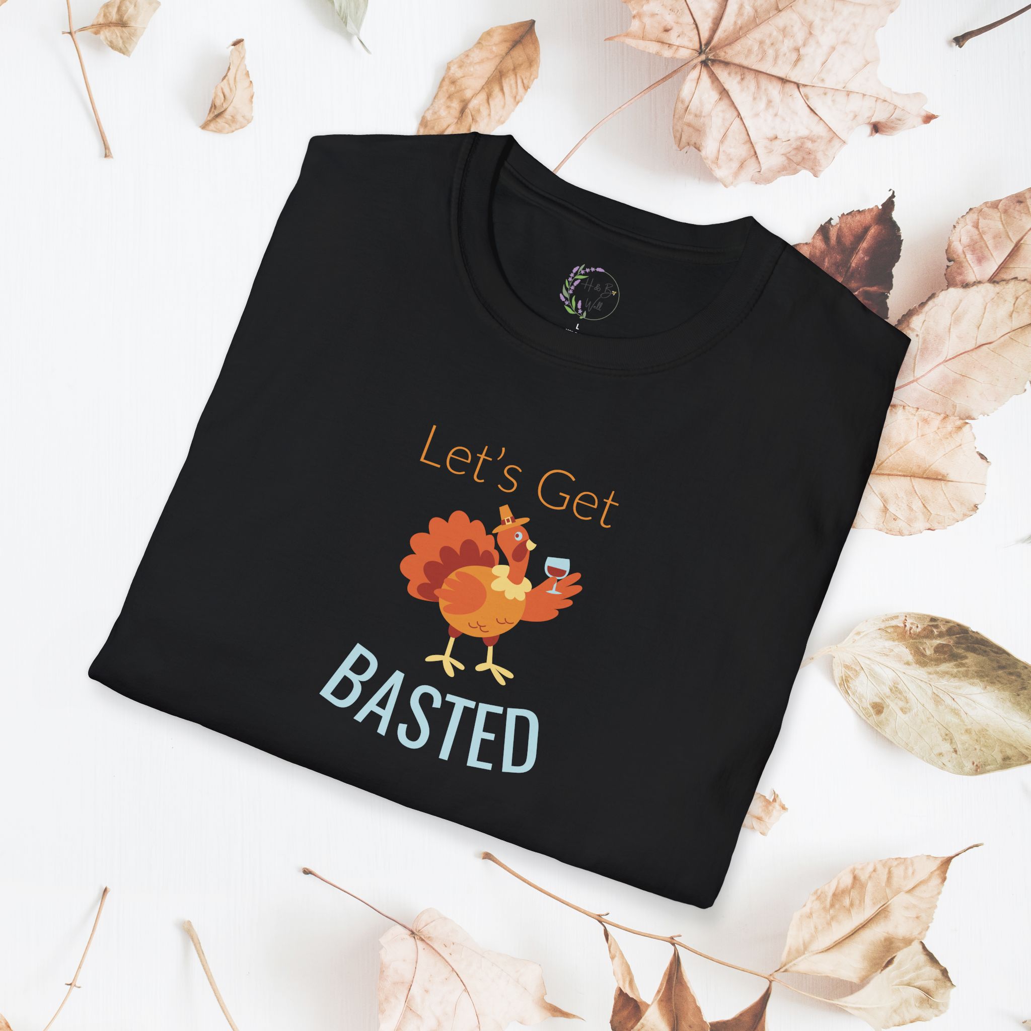 Let's Get Basted, Unisex Thanksgiving T-Shirt - Image 8