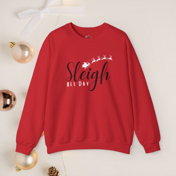 Sleigh all day, sleigh, Crewneck Sweatshirt - Image 3