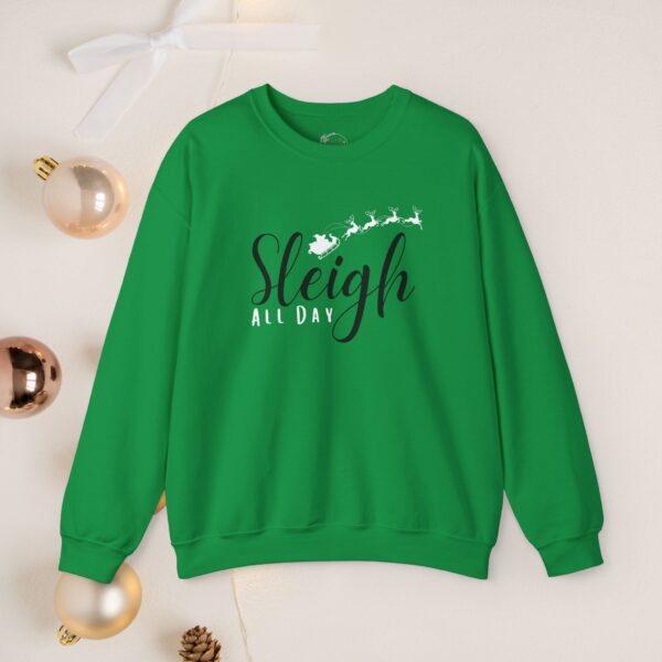 Sleigh all day, sleigh, Crewneck Sweatshirt