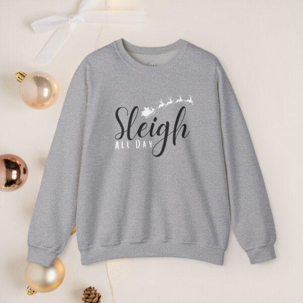 Sleigh all day, sleigh, Crewneck Sweatshirt - Image 5