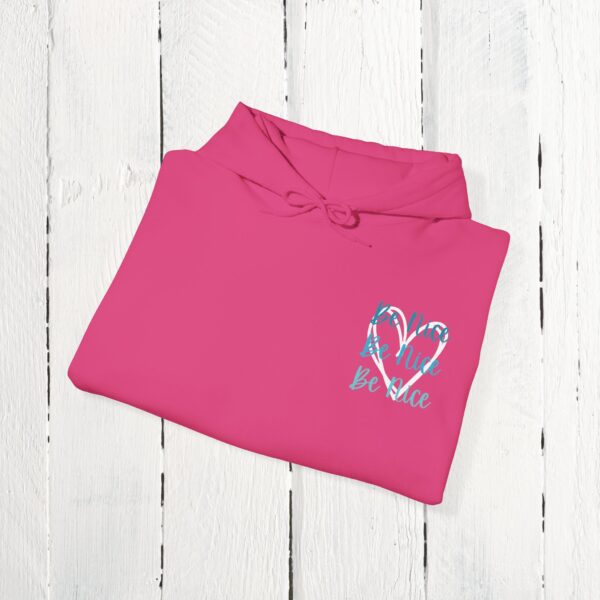 Be Nice Hoodie - Image 16