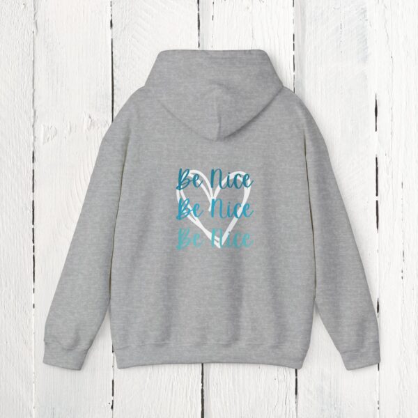 Be Nice Hoodie - Image 6